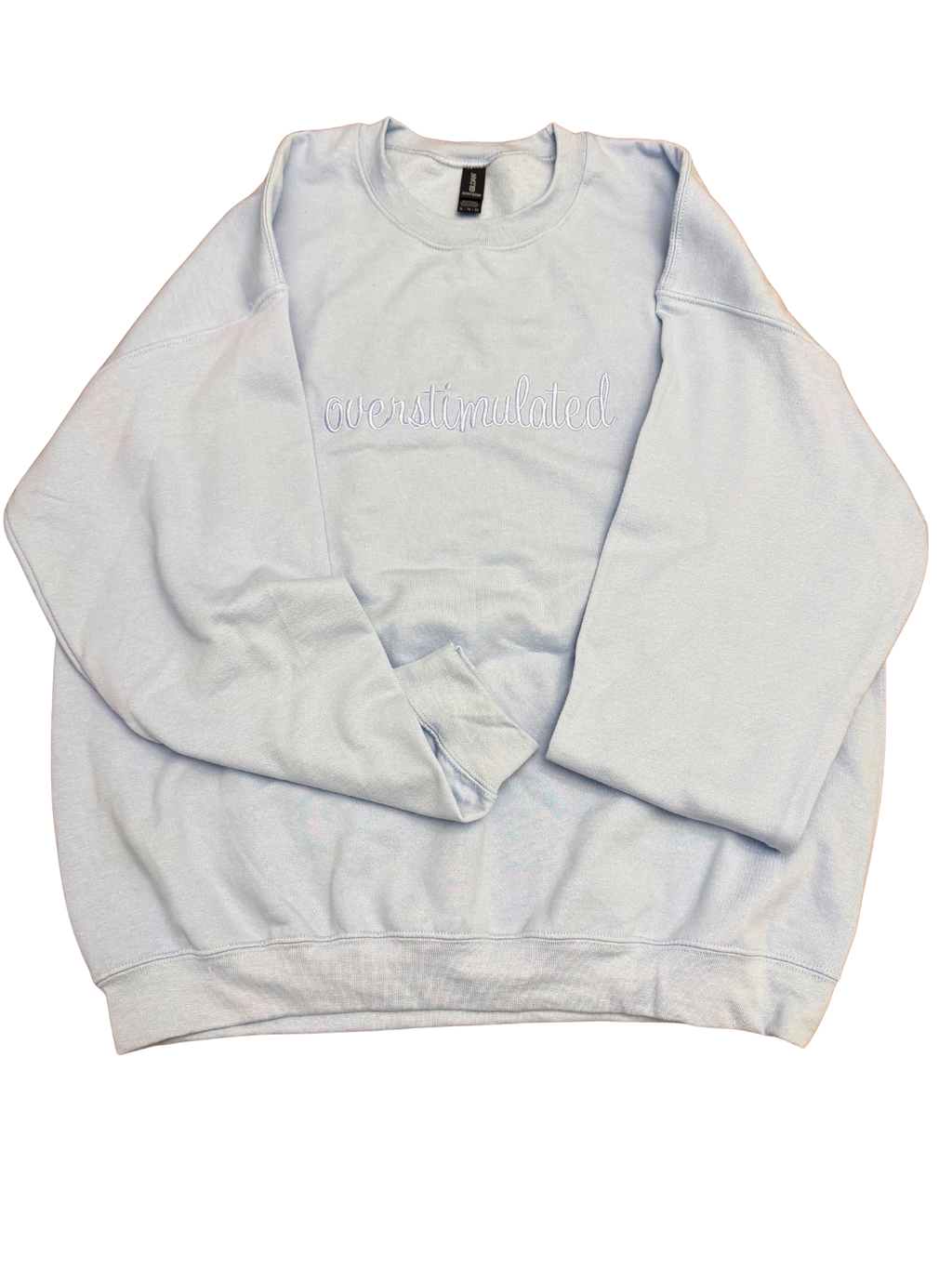 The "Overstimulated" Sweatshirt