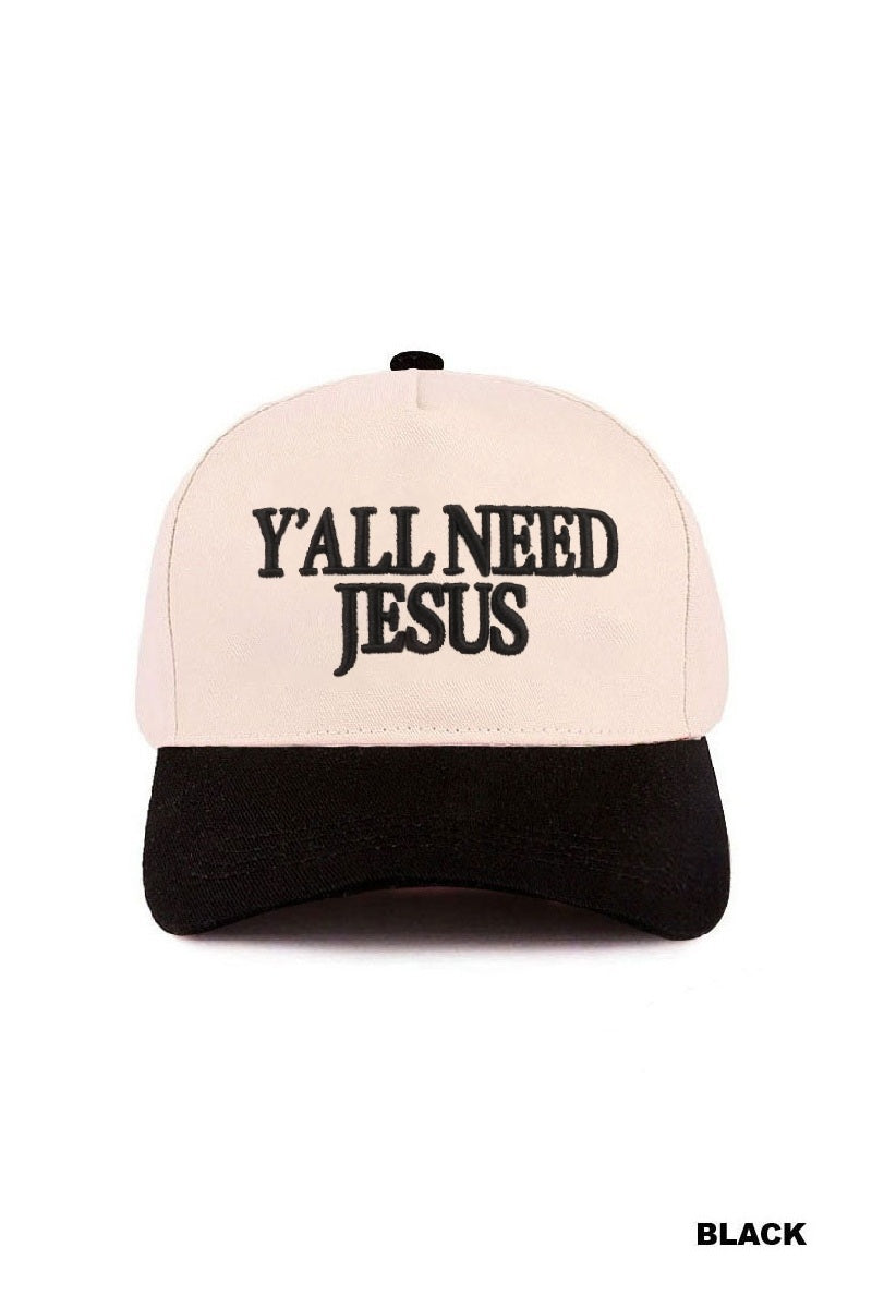 "Y'all Need Jesus" Hat